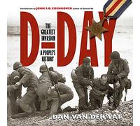 D-Day: The Greatest Invasion-A People's History