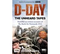 D-day: The Unheard Tapes