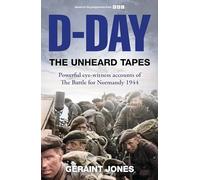 D-day: The Unheard Tapes