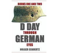 D DAY Through German Eyes - The Hidden Story of June 6th 1944: 3
