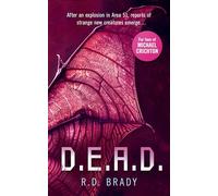 D.E.A.D.: A riveting Science Fiction thriller where an alien experiment turns deadly: 2 (The A.L.I.V.E. Series)