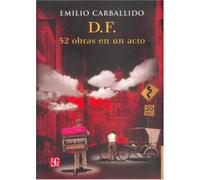 D.f. 52 Obras En Un Acto (Letras Mexicanas)
