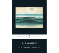 D. H. Lawrence And Italy (ebook)