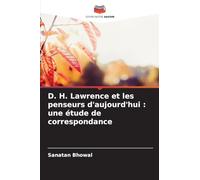 D. H. Lawrence et les penseurs d'aujourd'hui : une étude de correspondance