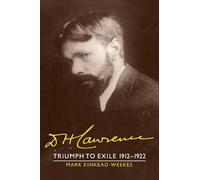 D. H. Lawrence: Triumph to Exile 1912-1922: Volume 2 Paperback: Triumph to Exile 1912 1922: The Cambridge Biography of D. H. Lawrence (The Cambridge Biography of D. H. Lawrence 3 Volume Set)