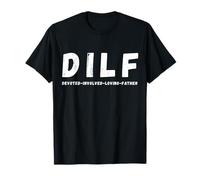 D.I.L.F. Devoto involucrado Padre amoroso buen papá Camiseta