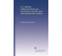D. I. Merkels Erdbeschreibung von Kursachsen und den ietzt dazu gehörenden ländern: Volume 3