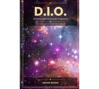 D.I.O.: Dinamica Informazionale Originaria