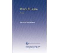 D Inez de Castro: Novella.
