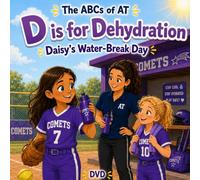 D is for Dehydration: Daisy's Water-Break Day: 4 (The ABCs of AT)
