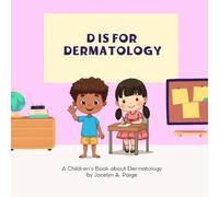 D is For Dermatology! (-ology Series)