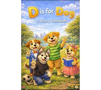 D Is For Dog.: A book for early readers.