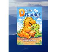 D IS FOR MY DADDY (THE HEALING HEARTS COLLECTION)