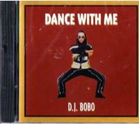 D. J. Bobo - Dance with Me - D. J. Bobo (UK Import)