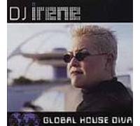 D J Irene - Global House Diva