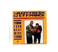D.J. JAZZY JEFF & FRESH PRINCE - i think i can beat mike tyson / instro 45 rpm single