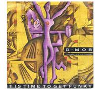 D-Mob - It Is Time to Get Funky [Vinilo]