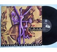 D-Mob - It Is Time to Get Funky [Vinilo]