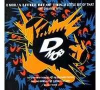 D-Mob - A Little Bit of This, a Little Bit of That & More