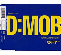 D-Mob - Why (with Cathy Dennis) [Import]