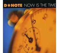 D, Note - Now Is the Time