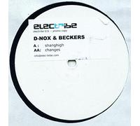 D-Nox & Beckers - Shanghigh/Changes [Vinilo]