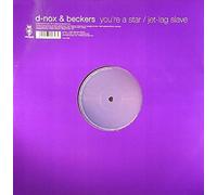 D-Nox & Beckers - You're A Star / Jet-Lag Slave