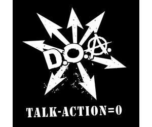 D.O.a. - Talk Minus Action Equals Zero