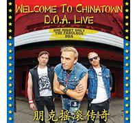 D.O.a. - Welcome To Chinatown: D.O.A. Live
