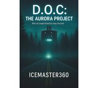 D.O.C: The Aurora Project