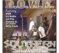 D.O.W.N. - Southern Slang