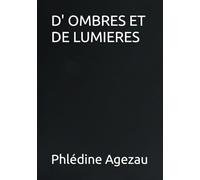 D' OMBRES ET DE LUMIERES