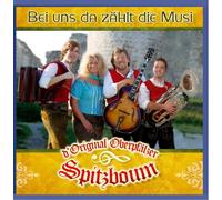 D`Original Oberpfälzer Spitzboum - Bei uns da zählt die Musi