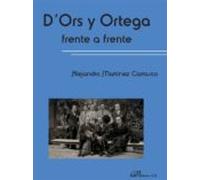 D¿Ors y Ortega frente a frente