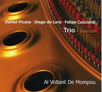 D. Picazo, D. De Lara, F. Cucciardi Trio - Al Voltant De Mompou