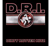 D.r.i. (dirty rotten imbeciles) - Dirty rotten hitz