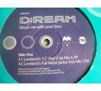 D:ream - D:REAM Shoot Me With Your Love UK 12"