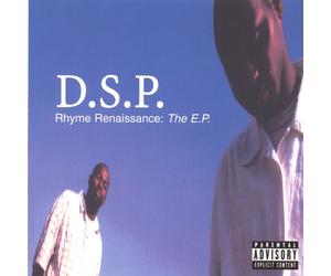 D.S.P. - Rhyme Renaissance: The Ep