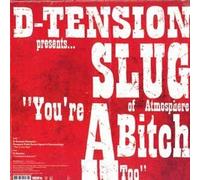 D-Tension - You're A Bitch Too / This Is Our Year