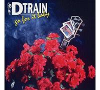 D-Train - Go for It Baby