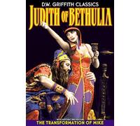 D.W. Griffith Classics: Judith of Bethulia (1914) / Transformation of Mike (1912) (Silent) by Alpha Home Entertainment