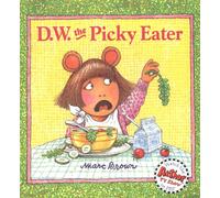 D.W. The Picky Eater (D. W. Series)