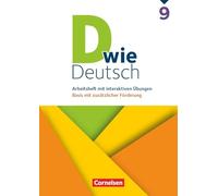 D wie Deutsch 9. Schuljahr - Basis mit zusätzlicher Förderung - Zu allen Ausgaben ab 2018 - Arbeitsheft mit interaktiven Übungen online