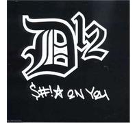 D12 - D12 - Shit On You