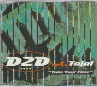 D2D - Take your time (incl. 3 versions, 1994, feat. Tajal)