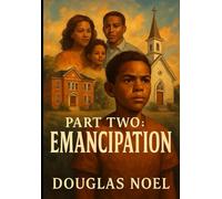 D3 Part Two Emancipation