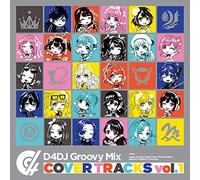 D4DJ Groovy Mix カバートラックス vol.1