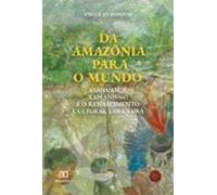 Da Amazônia Para O Mundo (ebook)