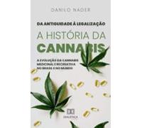 Da Antiguidade À Legalização: A História Da Cannabis (ebook)