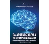 Da Aprendizagem À Neuroaprendizagem (ebook)